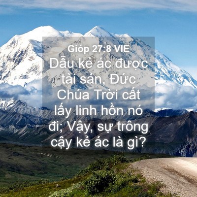 Picture 04 - Gióp 27:8 VIE - Dẫu kẻ ác được tài sản, Đức Chúa - Bible Verse Picture