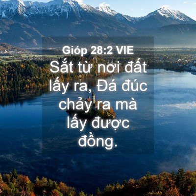 Picture 04 - Gióp 28:2 VIE - Sắt từ nơi đất lấy ra, Đá đúc - Bible Verse Picture