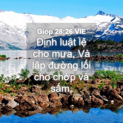 Picture 04 - Gióp 28:26 VIE - Định luật lệ cho mưa, Và lập đường - Bible Verse Picture