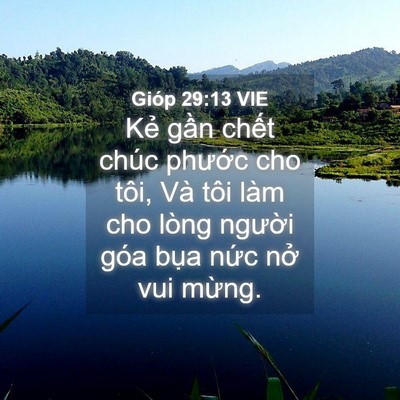 Picture 04 - Gióp 29:13 VIE - Kẻ gần chết chúc phước cho tôi, Và - Bible Verse Picture