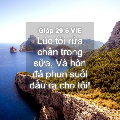 Picture 04 - Gióp 29:6 VIE - Lúc tôi rửa chân trong sữa, Và hòn đá - Bible Verse Picture