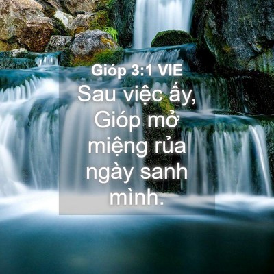 Picture 04 - Gióp 3:1 VIE - Sau việc ấy, Gióp mở miệng rủa ngày - Bible Verse Picture