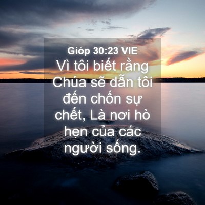 Picture 04 - Gióp 30:23 VIE - Vì tôi biết rằng Chúa sẽ dẫn tôi - Bible Verse Picture