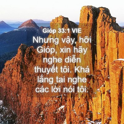 Picture 04 - Gióp 33:1 VIE - Nhưng vậy, hỡi Gióp, xin hãy nghe diễn - Bible Verse Picture