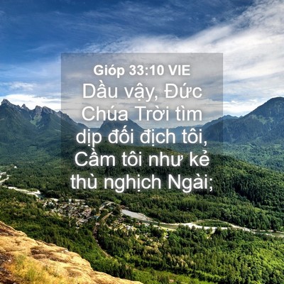 Picture 04 - Gióp 33:10 VIE - Dầu vậy, Đức Chúa Trời tìm dịp - Bible Verse Picture