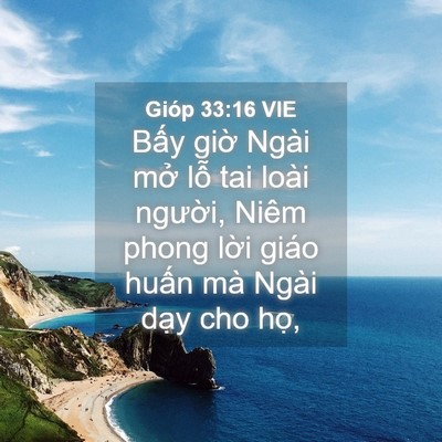 Picture 04 - Gióp 33:16 VIE - Bấy giờ Ngài mở lỗ tai loài người, - Bible Verse Picture