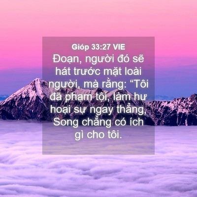 Picture 04 - Gióp 33:27 VIE - Đoạn, người đó sẽ hát trước mặt - Bible Verse Picture
