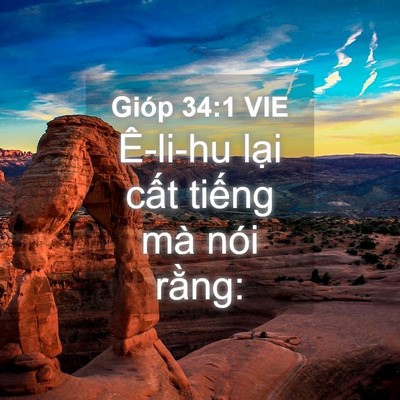Picture 04 - Gióp 34:1 VIE - Ê-li-hu lại cất tiếng mà nói - Bible Verse Picture