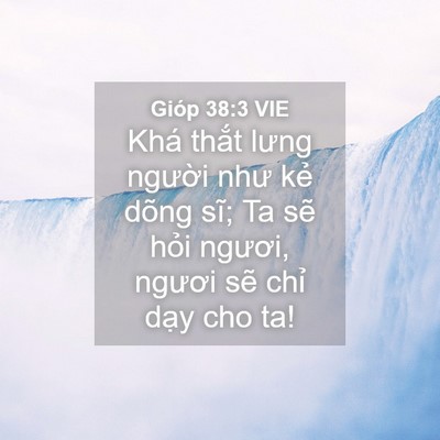 Picture 04 - Gióp 38:3 VIE - Khá thắt lưng người như kẻ dõng sĩ; - Bible Verse Picture