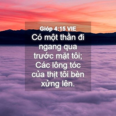 Picture 04 - Gióp 4:15 VIE - Có một thần đi ngang qua trước mặt - Bible Verse Picture