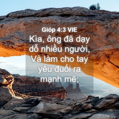 Picture 04 - Gióp 4:3 VIE - Kìa, ông đã dạy dỗ nhiều người, Và - Bible Verse Picture
