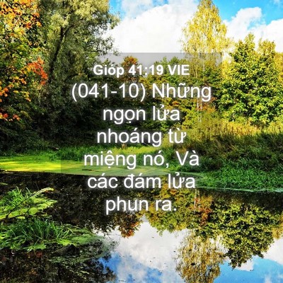 Picture 04 - Gióp 41:19 VIE - (041-10) Những ngọn lửa nhoáng từ - Bible Verse Picture