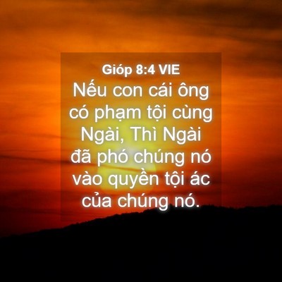 Picture 04 - Gióp 8:4 VIE - Nếu con cái ông có phạm tội cùng Ngài, - Bible Verse Picture