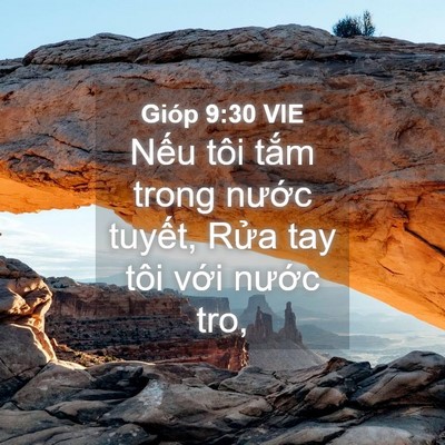 Picture 04 - Gióp 9:30 VIE - Nếu tôi tắm trong nước tuyết, Rửa tay - Bible Verse Picture