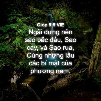 Picture 04 - Gióp 9:9 VIE - Ngài dựng nên sao bắc đẩu, Sao cày, và - Bible Verse Picture