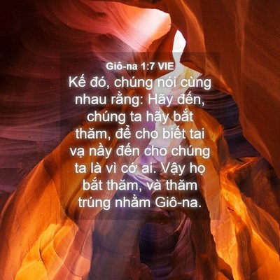 Picture 04 - Giô-na 1:7 VIE - Kế đó, chúng nói cùng nhau rằng: Hãy - Bible Verse Picture