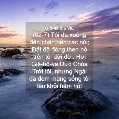 Picture 04 - Giô-na 2:6 VIE - (02-7) Tôi đã xuống đến chân nền các - Bible Verse Picture
