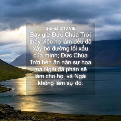Picture 04 - Giô-na 3:10 VIE - Bấy giờ Đức Chúa Trời thấy việc - Bible Verse Picture