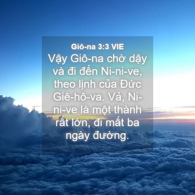 Picture 04 - Giô-na 3:3 VIE - Vậy Giô-na chờ dậy và đi đến - Bible Verse Picture