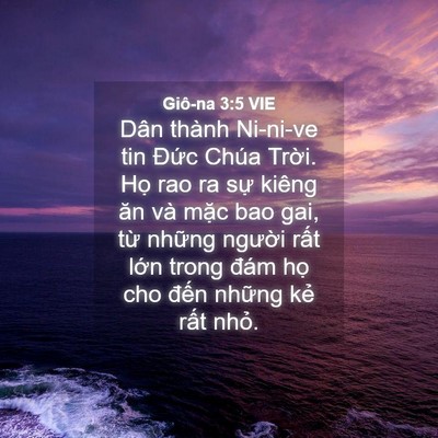 Picture 04 - Giô-na 3:5 VIE - Dân thành Ni-ni-ve tin Đức Chúa Trời. - Bible Verse Picture