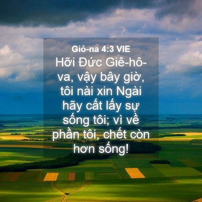 Picture 04 - Giô-na 4:3 VIE - Hỡi Đức Giê-hô-va, vậy bây giờ, tôi - Bible Verse Picture