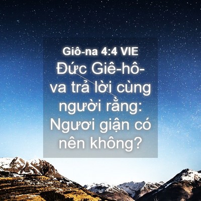 Picture 04 - Giô-na 4:4 VIE - Đức Giê-hô-va trả lời cùng người - Bible Verse Picture