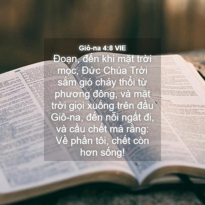 Picture 04 - Giô-na 4:8 VIE - Đoạn, đến khi mặt trời mọc, Đức - Bible Verse Picture
