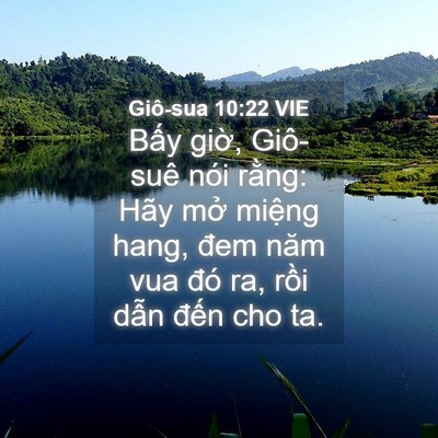 Picture 04 - Giô-sua 10:22 VIE - Bấy giờ, Giô-suê nói rằng: Hãy mở - Bible Verse Picture