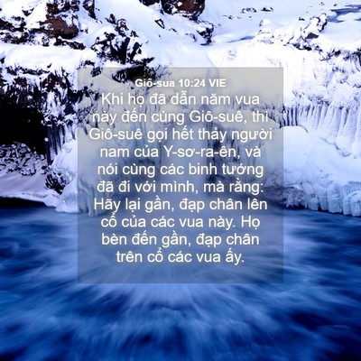 Picture 04 - Giô-sua 10:24 VIE - Khi họ đã dẫn năm vua này đến cùng - Bible Verse Picture