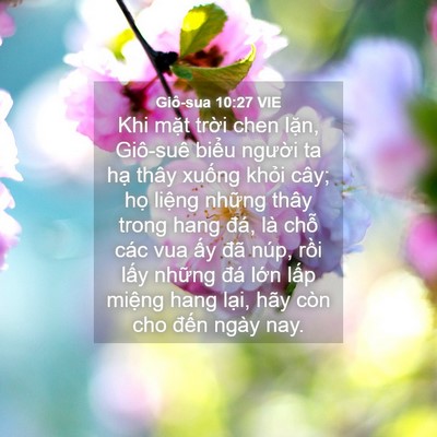 Picture 04 - Giô-sua 10:27 VIE - Khi mặt trời chen lặn, Giô-suê biểu - Bible Verse Picture