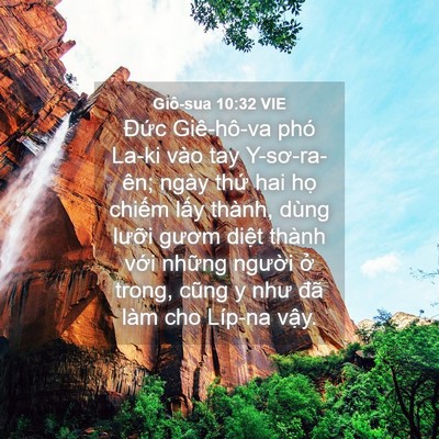 Picture 04 - Giô-sua 10:32 VIE - Đức Giê-hô-va phó La-ki vào tay - Bible Verse Picture