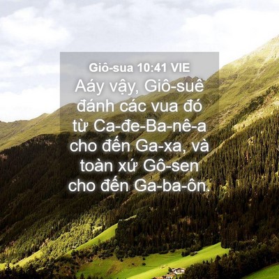 Picture 04 - Giô-sua 10:41 VIE - Aáy vậy, Giô-suê đánh các vua đó từ - Bible Verse Picture