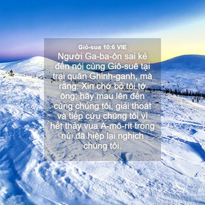 Picture 04 - Giô-sua 10:6 VIE - Người Ga-ba-ôn sai kẻ đến nói cùng - Bible Verse Picture