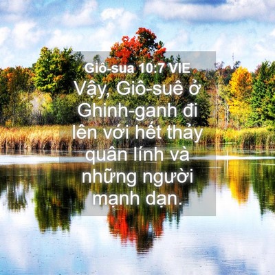 Picture 04 - Giô-sua 10:7 VIE - Vậy, Giô-suê ở Ghinh-ganh đi lên với - Bible Verse Picture
