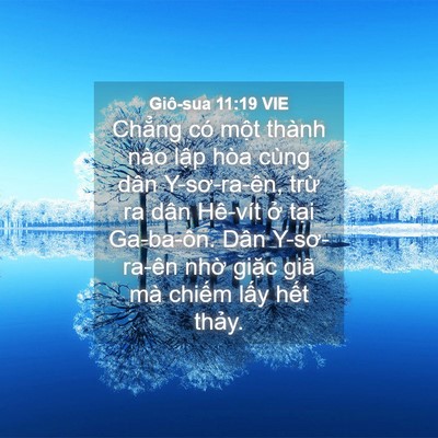 Picture 04 - Giô-sua 11:19 VIE - Chẳng có một thành nào lập hòa cùng - Bible Verse Picture