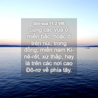 Picture 04 - Giô-sua 11:2 VIE - cùng các vua ở miền bắc, hoặc ở trên - Bible Verse Picture