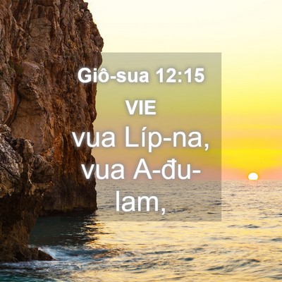 Picture 04 - Giô-sua 12:15 VIE - vua Líp-na, vua - Bible Verse Picture