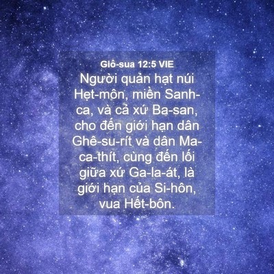 Picture 04 - Giô-sua 12:5 VIE - Người quản hạt núi Hẹt-môn, miền - Bible Verse Picture