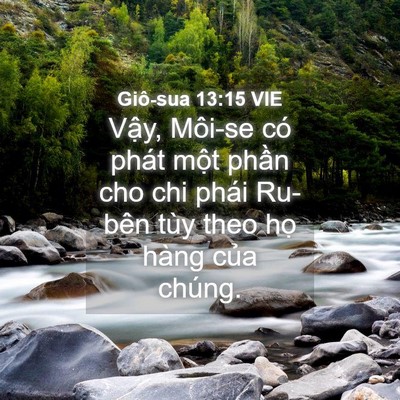 Picture 04 - Giô-sua 13:15 VIE - Vậy, Môi-se có phát một phần cho chi - Bible Verse Picture