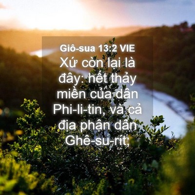 Picture 04 - Giô-sua 13:2 VIE - Xứ còn lại là đây: hết thảy miền - Bible Verse Picture