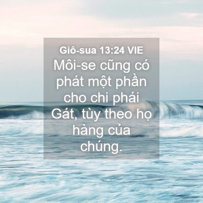 Picture 04 - Giô-sua 13:24 VIE - Môi-se cũng có phát một phần cho chi - Bible Verse Picture