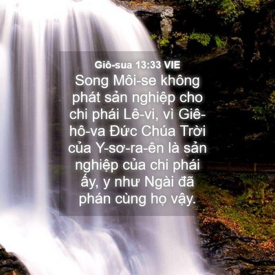 Picture 04 - Giô-sua 13:33 VIE - Song Môi-se không phát sản nghiệp cho chi - Bible Verse Picture