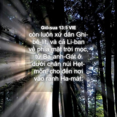 Picture 04 - Giô-sua 13:5 VIE - còn luôn xứ dân Ghi-bê-lít, và cả - Bible Verse Picture