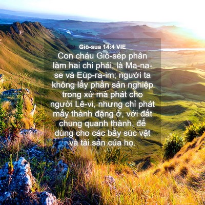 Picture 04 - Giô-sua 14:4 VIE - Con cháu Giô-sép phân làm hai chi phái, là - Bible Verse Picture