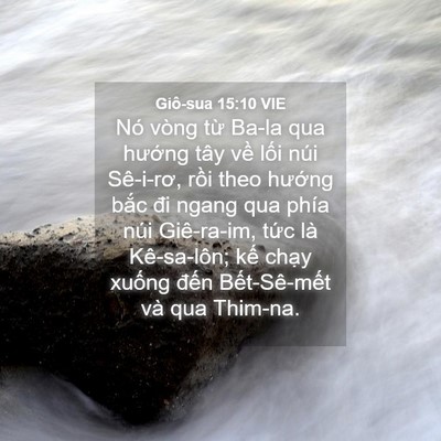 Picture 04 - Giô-sua 15:10 VIE - Nó vòng từ Ba-la qua hướng tây về lối - Bible Verse Picture