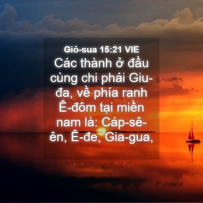 Picture 04 - Giô-sua 15:21 VIE - Các thành ở đầu cùng chi phái Giu-đa, - Bible Verse Picture