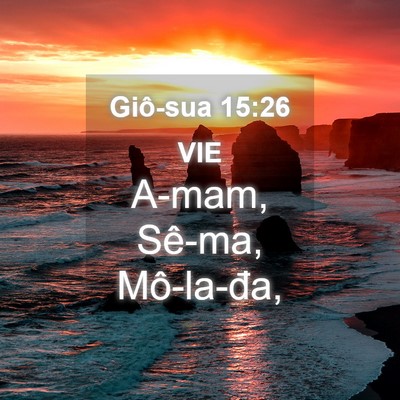 Picture 04 - Giô-sua 15:26 VIE - A-mam, Sê-ma, - Bible Verse Picture