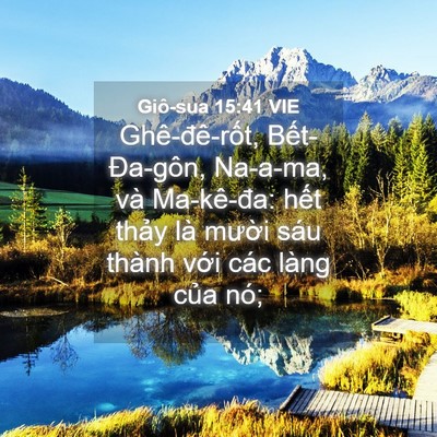 Picture 04 - Giô-sua 15:41 VIE - Ghê-đê-rốt, Bết-Đa-gôn, Na-a-ma, và - Bible Verse Picture