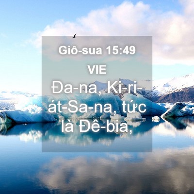 Picture 04 - Giô-sua 15:49 VIE - Đa-na, Ki-ri-át-Sa-na, tức là - Bible Verse Picture