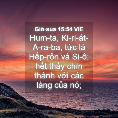 Picture 04 - Giô-sua 15:54 VIE - Hum-ta, Ki-ri-át-A-ra-ba, tức là Hếp-rôn - Bible Verse Picture